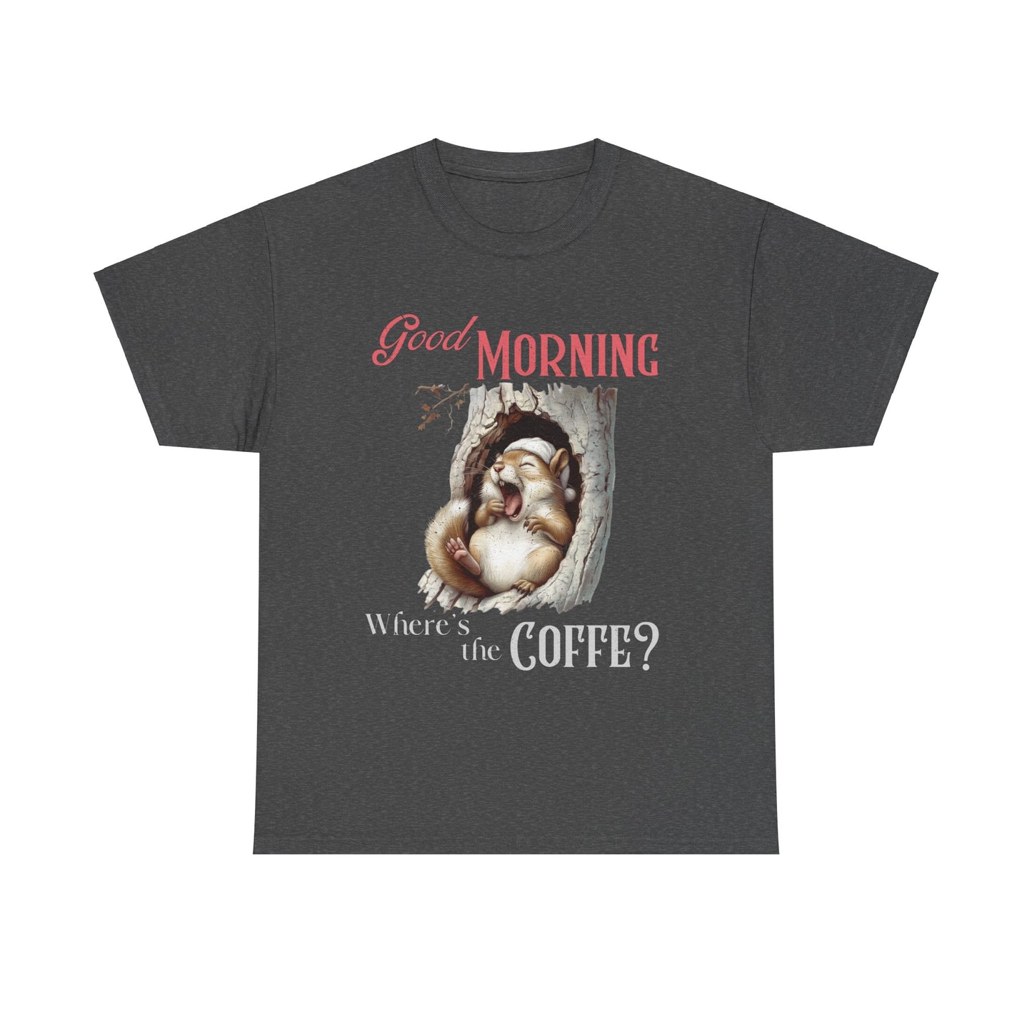 Good Morning Coffee Unisex Cotton Tee