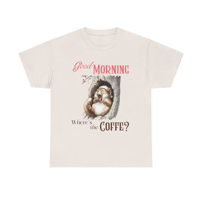 Good Morning Coffee Unisex Cotton Tee